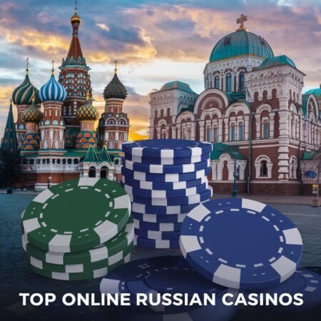 Guide On Top Online Russian Casinos